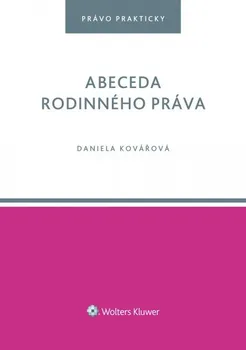 Abeceda rodinného práva - Daniela Kovářová (2020, brožovaná)