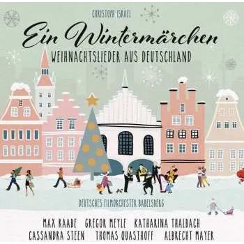 Zahraniční hudba CD Deutsches Filmorchester Babelsberg: Ein Wintermärchen (Weihnachtslieder Aus Deutschland) 2016