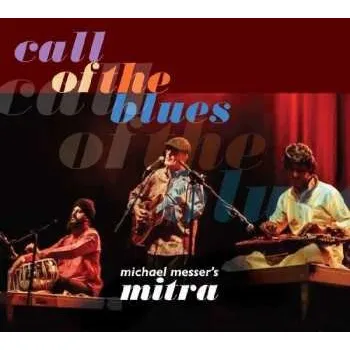 Zahraniční hudba CD Michael Messer: Call Of The Blues 2016