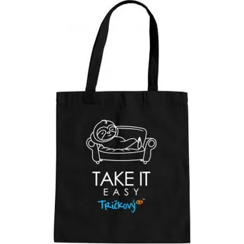 Žertovný předmět Take it easy - taška s potiskem- Tričkový.cz