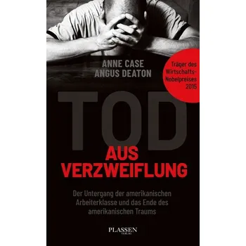 Tod aus Verzweiflung - Case, Anne; Deaton, Angus