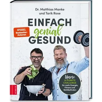 Einfach genial gesund - Manke, Matthias