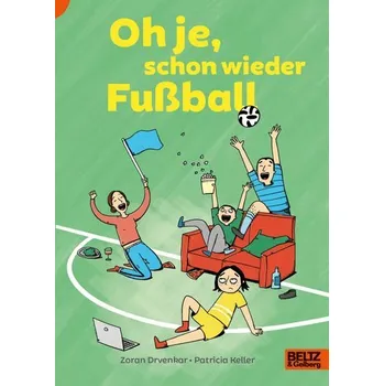 Oh je, schon wieder Fußball - Zoran Drvenkar