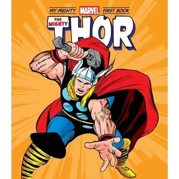 The Mighty Thor: My Mighty Marvel First Book - Marvel Entertainment