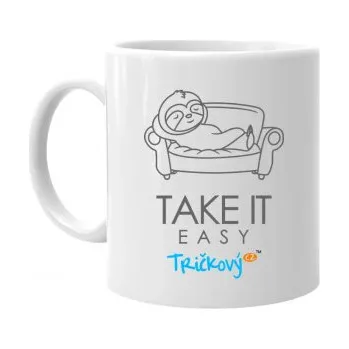 Žertovný předmět Take it easy - hrnek s potiskem- Tričkový.cz