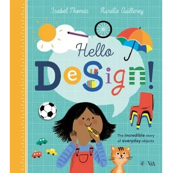 Kniha Hello Design! - Thomas, Isabel [EN] (2022, Měkká, Penguin Random House Children's UK)