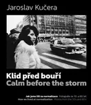 Klid před bouří - Jaroslav Kučera…