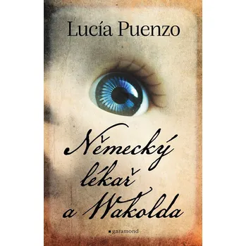 Kniha Německý lékař a Wakolda - Lucía Puenzo (E-Kniha)
