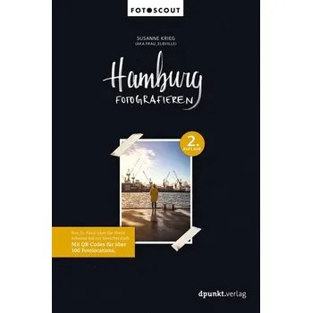 Hamburg fotografieren - Krieg, Susanne [DE] (2022, Měkká, Dpunkt.Verlag GmbH)