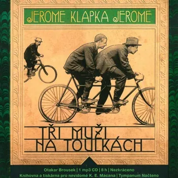 Tři muži na toulkách - Jerome Klapka (čte Otakar Brousek st.) [CDmp3]