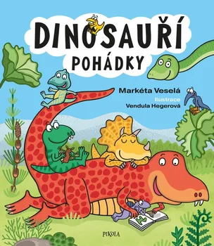 Pohádka Dinosauří pohádky - Markéta Veselá (2022, pevná)