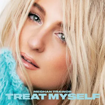 Zahraniční hudba Treat Myself - Meghan Trainor