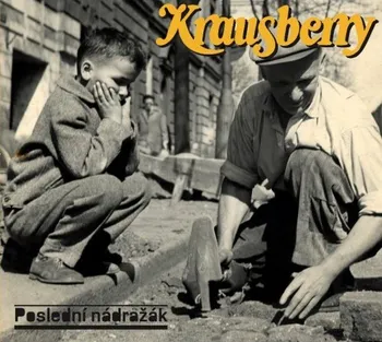 Poslední nádražák - Krausberry [CD]