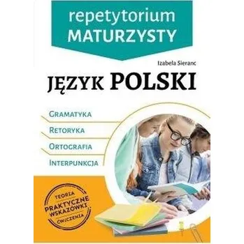 Cizí jazyk Repetytorium maturzysty. Język pol. Retoryka.. - Izabela Sieranc