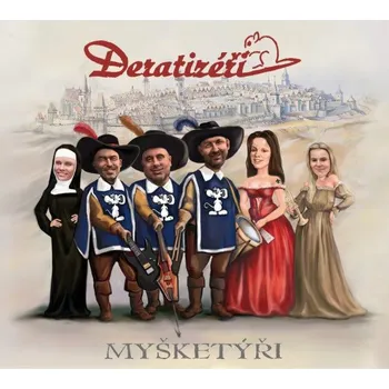 Česká hudba Deratizéři - Mušketýři CD