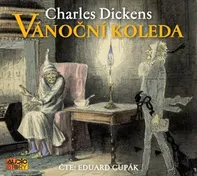 Vánoční koleda - Charles Dickens (čte Eduard Cupák) [CDmp3]