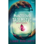 Manželovo tajemství - Liane Moriarty…