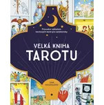 Velká kniha tarotu: Průvodce výkladem…