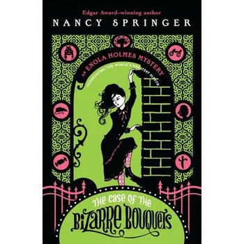 The Case of the Bizarre Bouquets - Nancy Springer