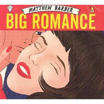 Zahraniční hudba CD Matthew Barber: Big Romance 2014
