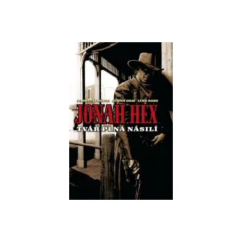 Komiks pro dospělé Jonah Hex: Tvář plná násilí-váz.