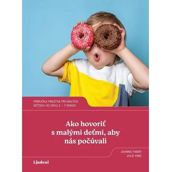 Kniha Ako hovoriť s malými deťmi, aby nás počúvali - Joanna Faber (E-Kniha)