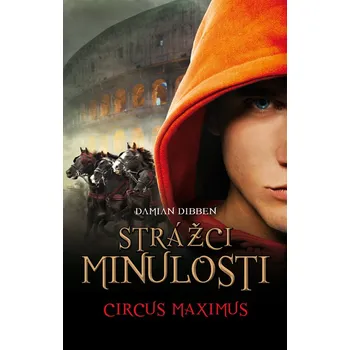 Strážci minulosti - Circus Maximus