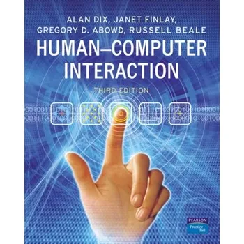 Technika Human-Computer Interaction - Dix, Alan; Finlay, Janet E.; Abowd, Gregory D.; Beale, Russell