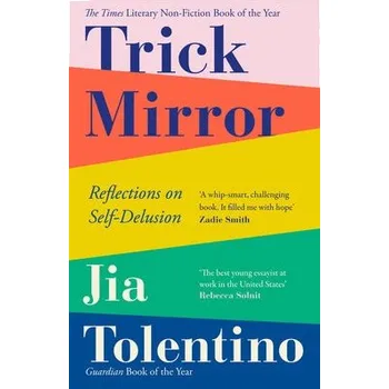 Cestování Trick Mirror - Tolentino, Jia