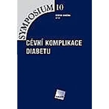 Cévní komplikace diabetu - Tomáš Svačina