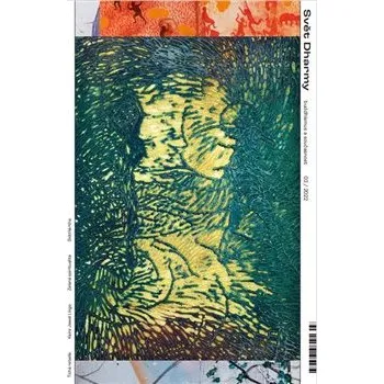 Svět Dharmy - časopis 03/2022 (Hlasité ticho - Max Ščur, Úsměv z Nepálu - Tomáš Beránek, Žal pomáhá cítit, kolik v sobě máme lásky, Zkoumající mysl, Věk dospělosti - Ondřej Sýkora ( 35 str. S4))