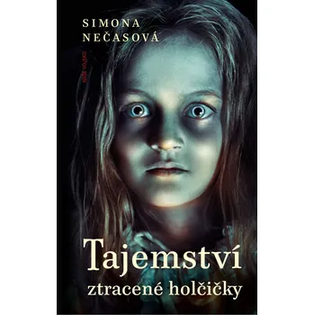 Tajemství ztracené holčičky - Simona…