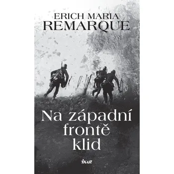 Kniha Recenze Na západní frontě klid - Erich Maria Remarque (2020) [E-kniha]