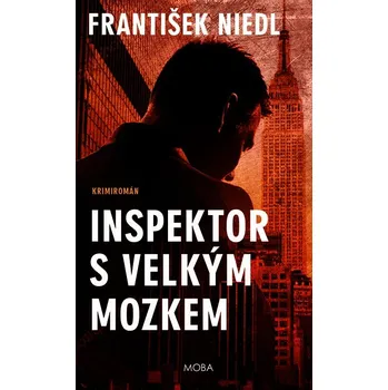 Inspektor s velkým mozkem - František Niedl (2021, pevná)