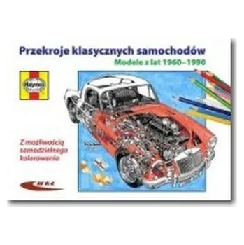 Przekroje klasycznych samochodów. Modele 1960-1990 - Haynes Publishing