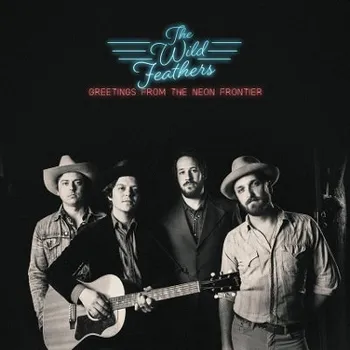 Zahraniční hudba Wild Feathers - Greetings From The Neon Frontier (2018) (CD, 9362490613/M)