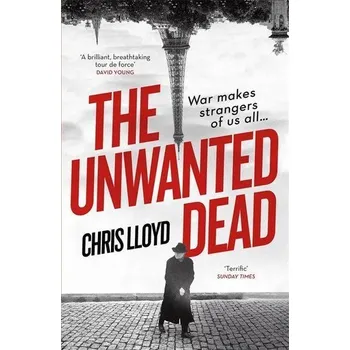 The Unwanted Dead - Dickenson, John; Freeman, Fiona; Lloyd Mills, Chris; Thode, Christian; Sivasubramaniam, Shiva [EN] (2021, Brožovaná, Orion Publishing Group)