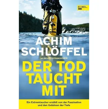 Der Tod taucht mit - Schlöffel, Achim