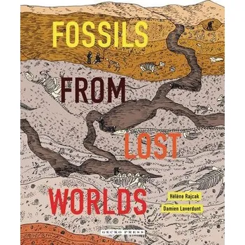 Fossils from Lost Worlds - Rajcak, Hélène