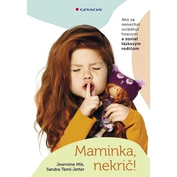 Kniha Maminka, nekrič! - Jeannina Mik, Jeannine Mik, Sandra Temi-Jetter, Sandra Teml-Jetter (E-Kniha)