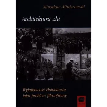 Architektura zła - Miniszewski Mirosław