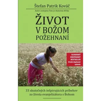 Osobní rozvoj Život v Božom požehnaní, 2. rozšírené vydanie - Kováč Štefan Patrik