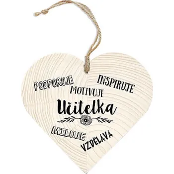 Bohemia Gifts Dekorační dřevěné srdce 12 cm Učitelka podporuje