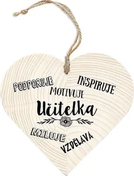 Bohemia Gifts Dekorační dřevěné srdce 12 cm Učitelka podporuje