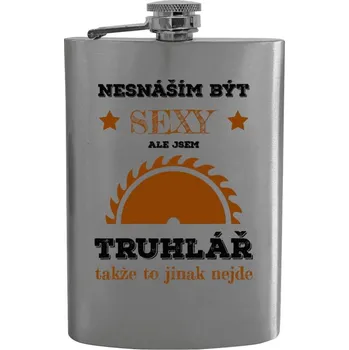 Placatka Placatka Nesnáším být sexy, ale jsem truhlář