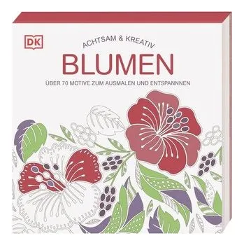 Encyklopedie Achtsam & Kreativ. Blumen