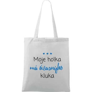 Látková taška Moje holka má úžasnýho kluka