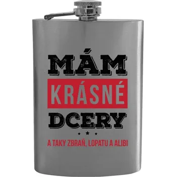 Placatka Placatka Mám krásné dcery, a taky zbraň, lopatu a alibi