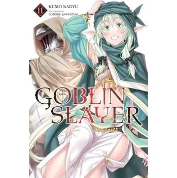 Goblin Slayer, Vol. 11 (light novel) - Kagyu, Kumo a Kannatuki, Noboru