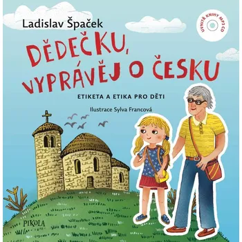 Dědečku, vyprávěj o Česku - Ladislav Špaček (2021, pevná) + CD